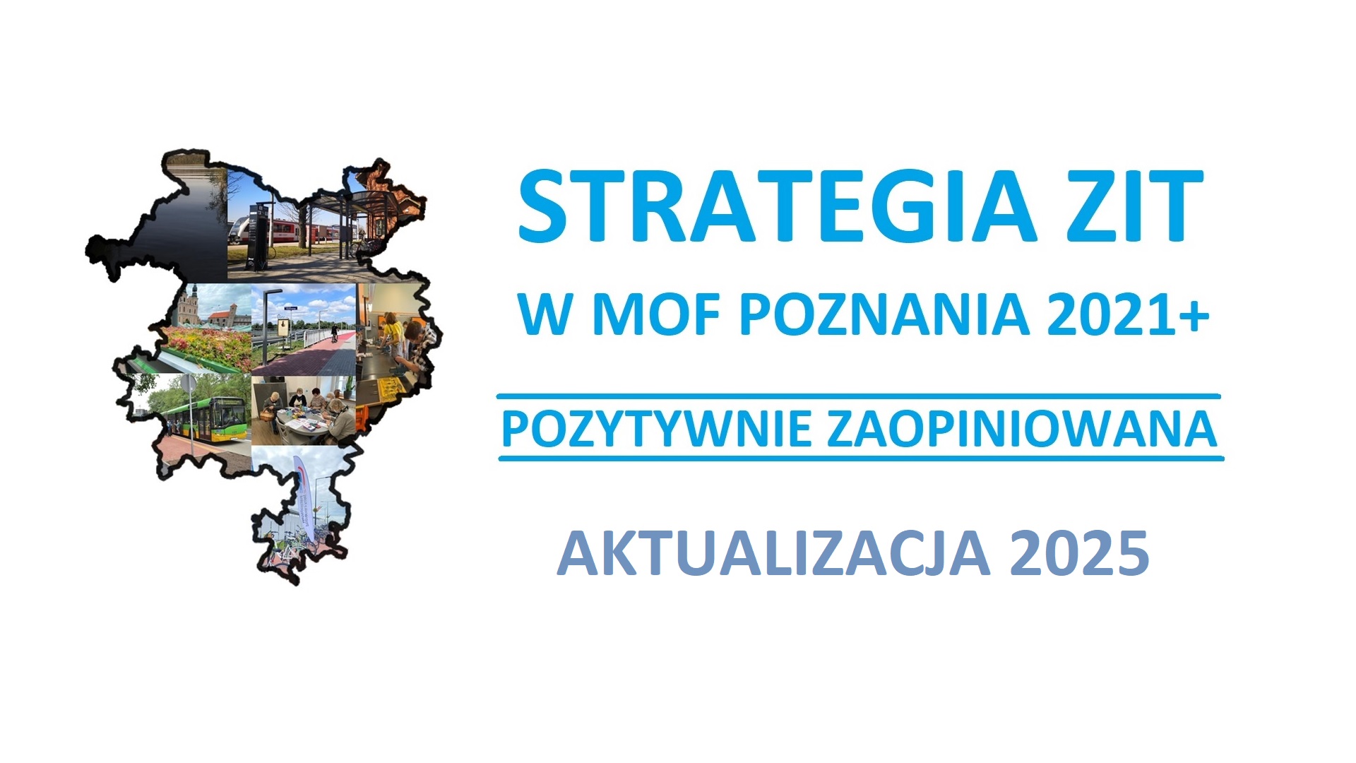 Zaktualizowana Strategia ZIT w MOF Poznania pozytywnie zaopiniowana (AKTUALIZACJA 2025)