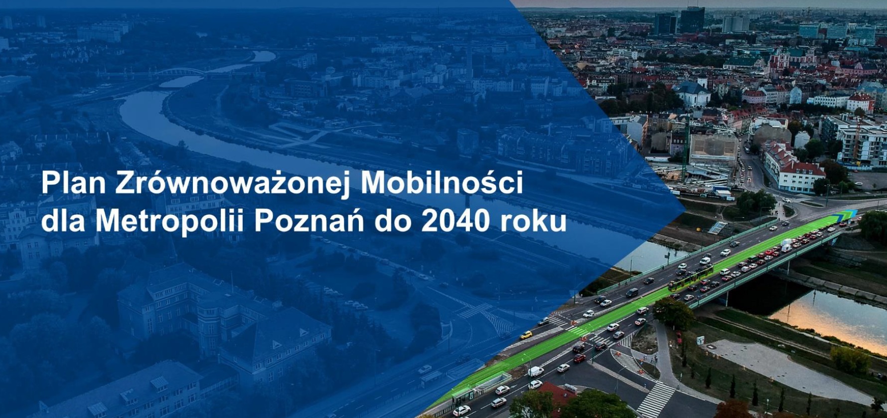 Plan Zrównoważonej Mobilności dla Metropolii Poznań do 2040 roku (SUMP) przyjęty