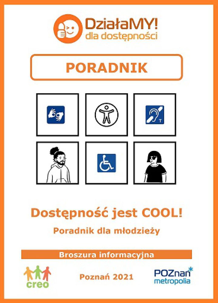 Zdjęcie Poradnik dla młodzieży o dostępności: DOSTĘPNOŚĆ JEST COOL!