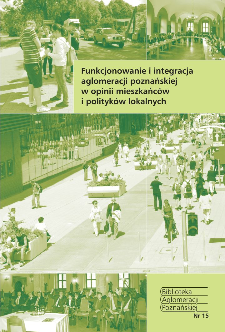 Zdjęcie Funkcjonowanie i integracja aglomeracji poznańskiej w opinii mieszkańców i polityków lokalnych