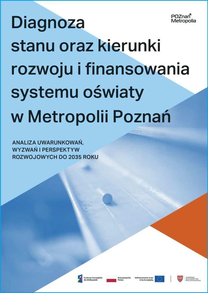 Zdjęcie Diagnoza stanu oraz kierunki rozwoju i finansowania systemu oświaty w Metropolii Poznań