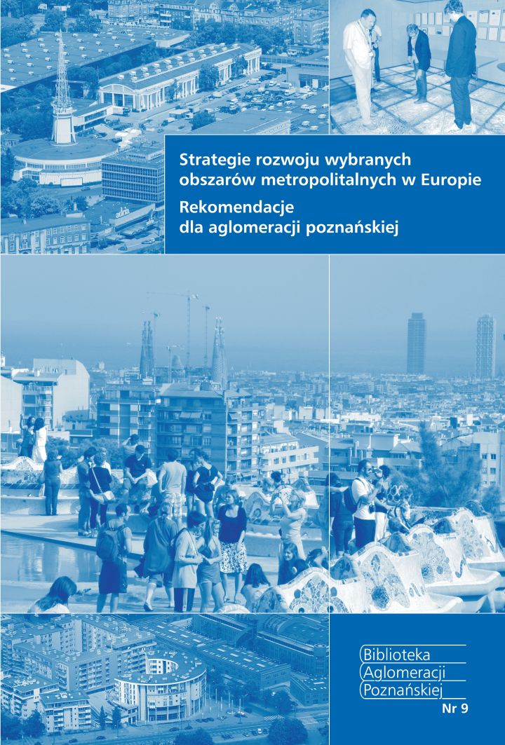 Zdjęcie Strategie rozwoju wybranych obszarów metropolitalnych w Europie