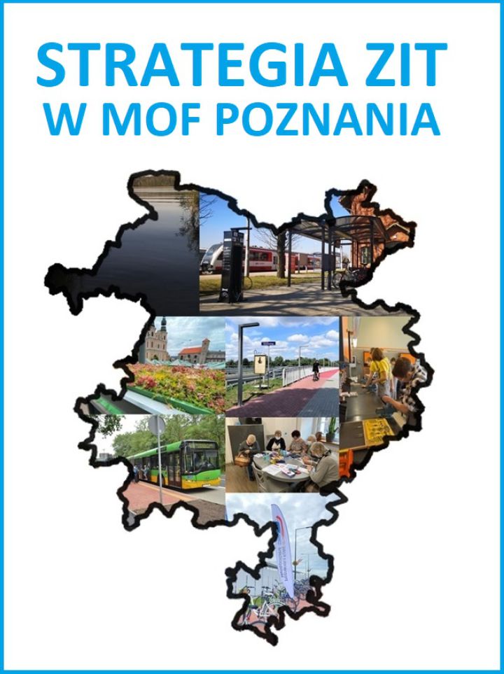 Zdjęcie Strategia Zintegrowanych Inwestycji Terytorialnych w Miejskim Obszarze Funkcjonalnym Poznania na lata 2021-2027