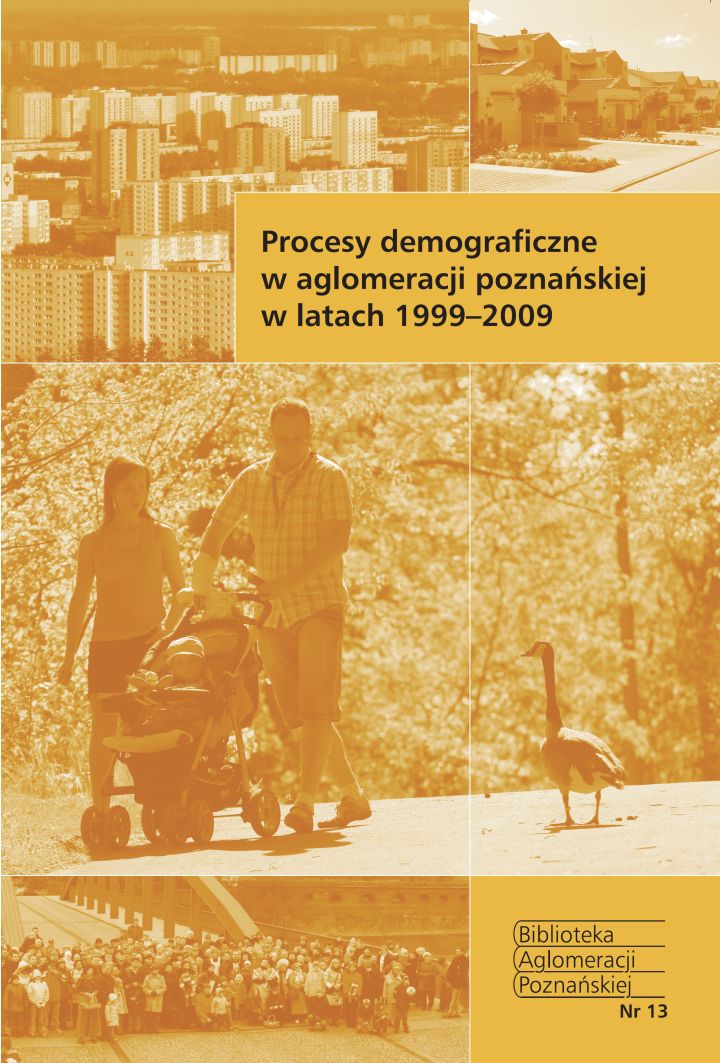 Zdjęcie Procesy demograficzne w aglomeracji poznańskiej w latach 1999–2009