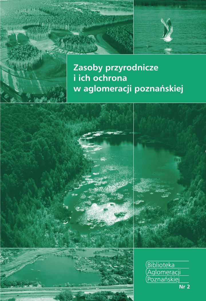 Zdjęcie Zasoby przyrodnicze i ich ochrona na obszarze aglomeracji poznańskiej